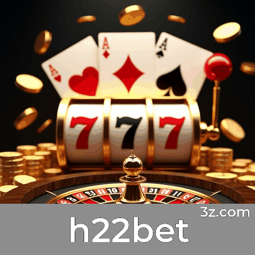 h22bet: O Melhor em Apostas e Cassino